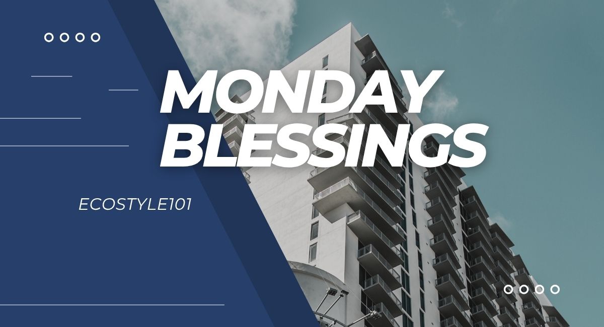 Monday Blessings
