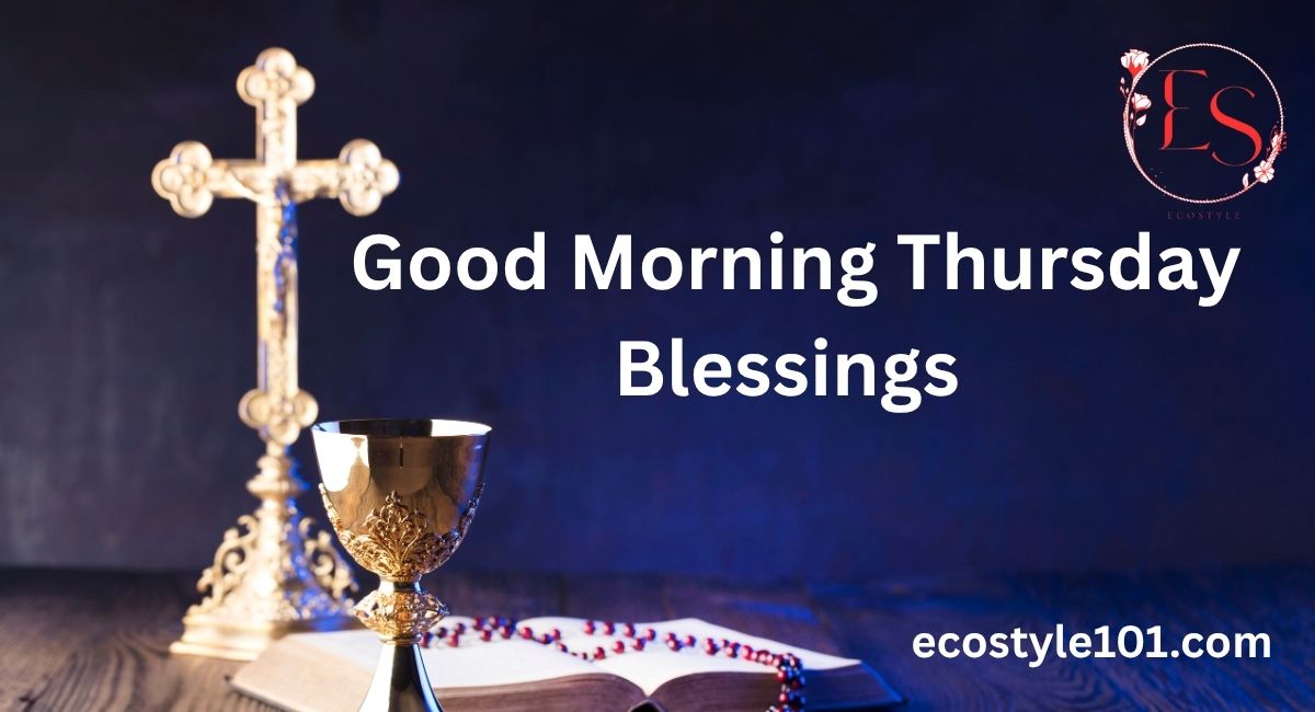 Thursday Morning Blessings