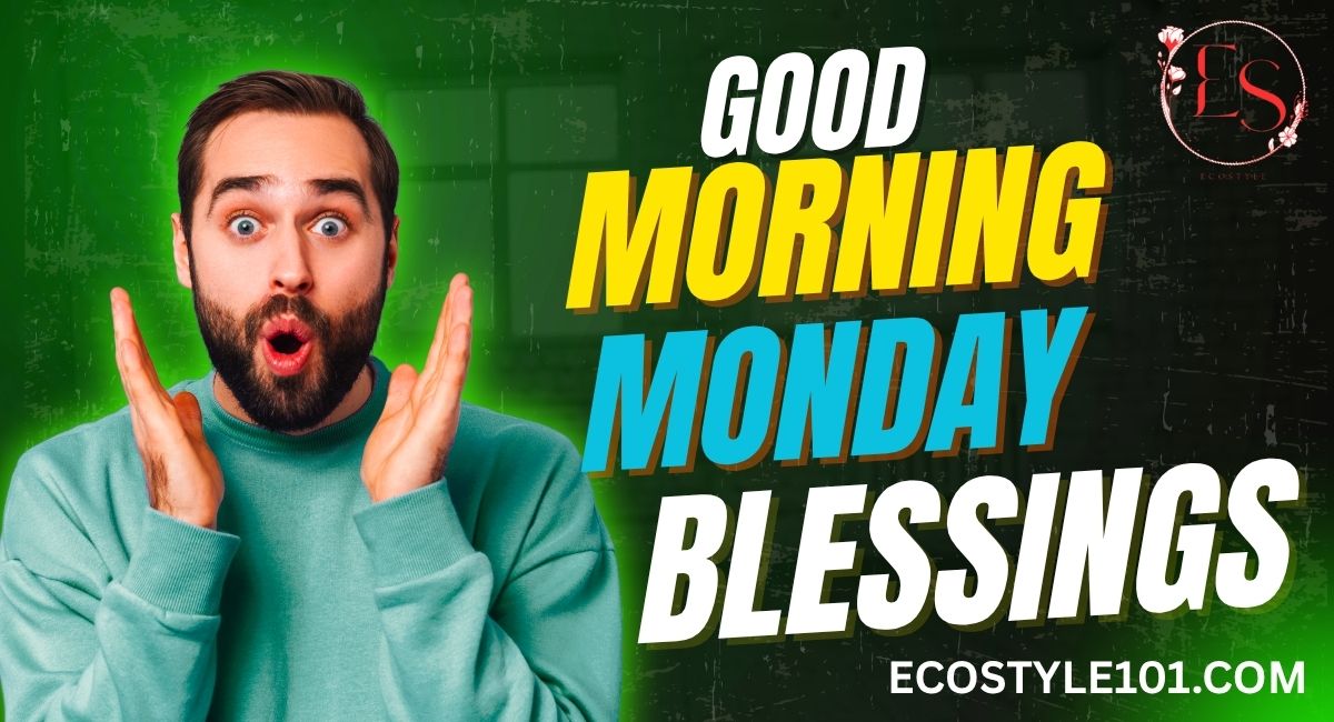Good Morning Monday Blessings
